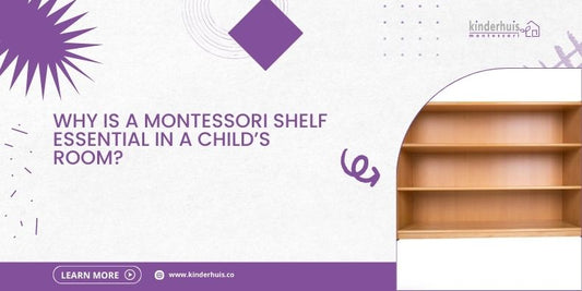 Why-Is-a-Montessori-Shelf-Essential-in-a-Child-s-Room kinderhuis